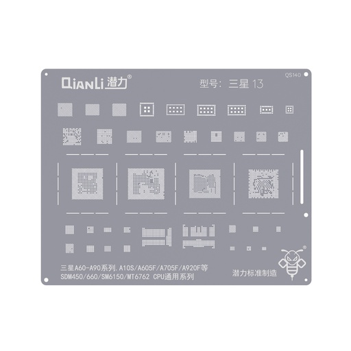 Stencil pochoir de rebillage pour SAMSUNG  Séries A60 à A90 - A10S - A605F - A705F - A920F - SDM450 - 660 - SM6150 - MT6762 CPU Universal - Qianli QS140